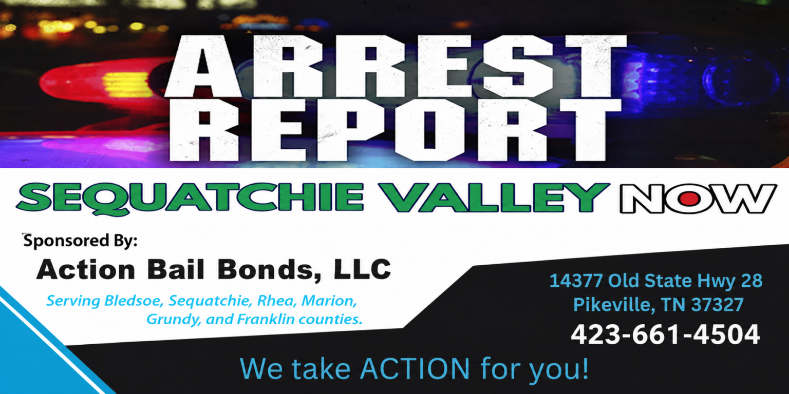 Sequatchie County, TN Arrest Report for August 5, 2026 - SValleyNow.com ...